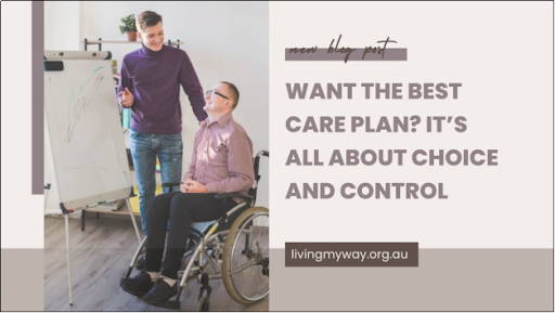 Want the Best Care Plan? It’s All About Choice and Control